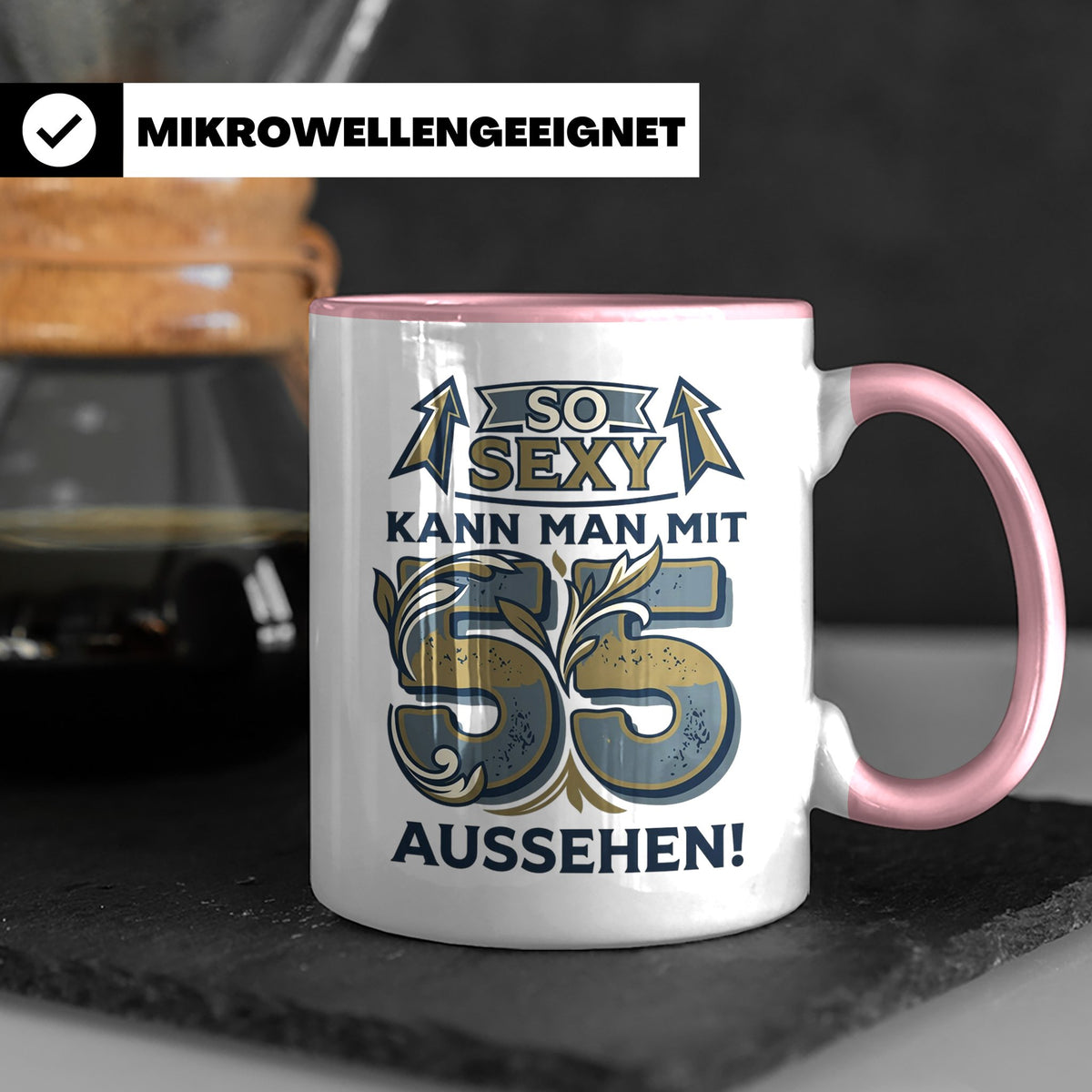 55. Geburtstag Tasse für Männer & Frauen | So Sexy mit 55 au – Rosa [farbe:rosa]
