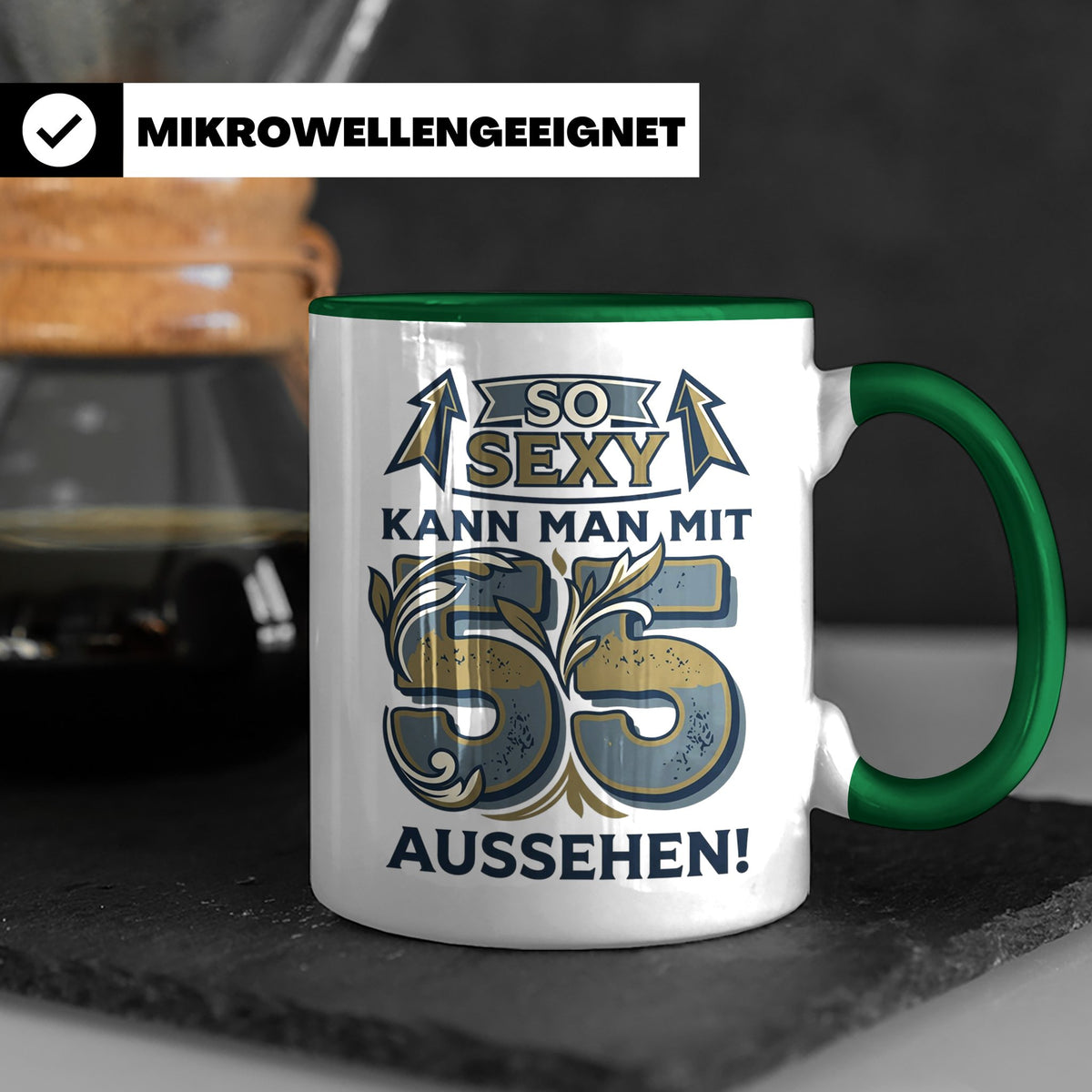 55. Geburtstag Tasse für Männer & Frauen | So Sexy mit 55 au – Grün [farbe:grün]