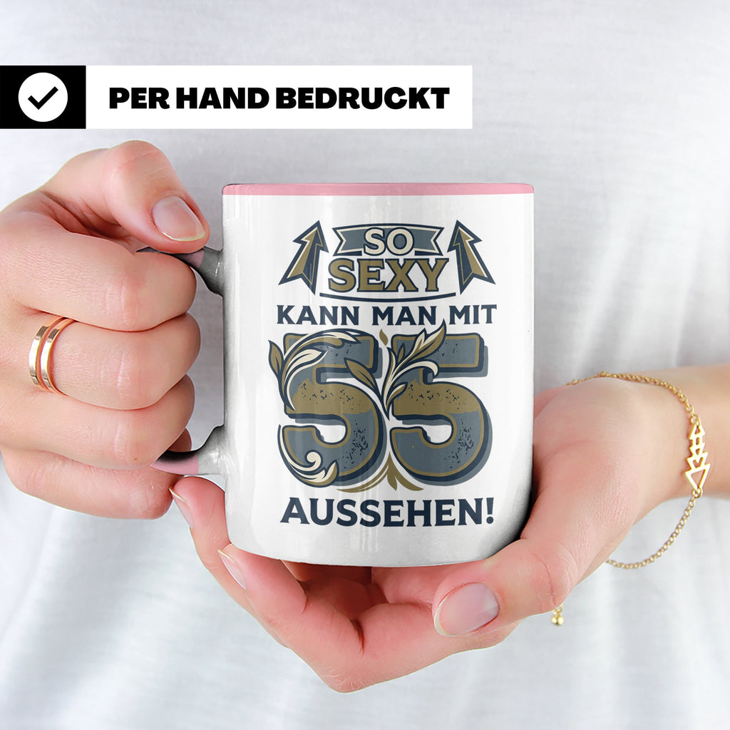 55. Geburtstag Tasse für Männer & Frauen | So Sexy mit 55 au – Rosa [farbe:rosa]