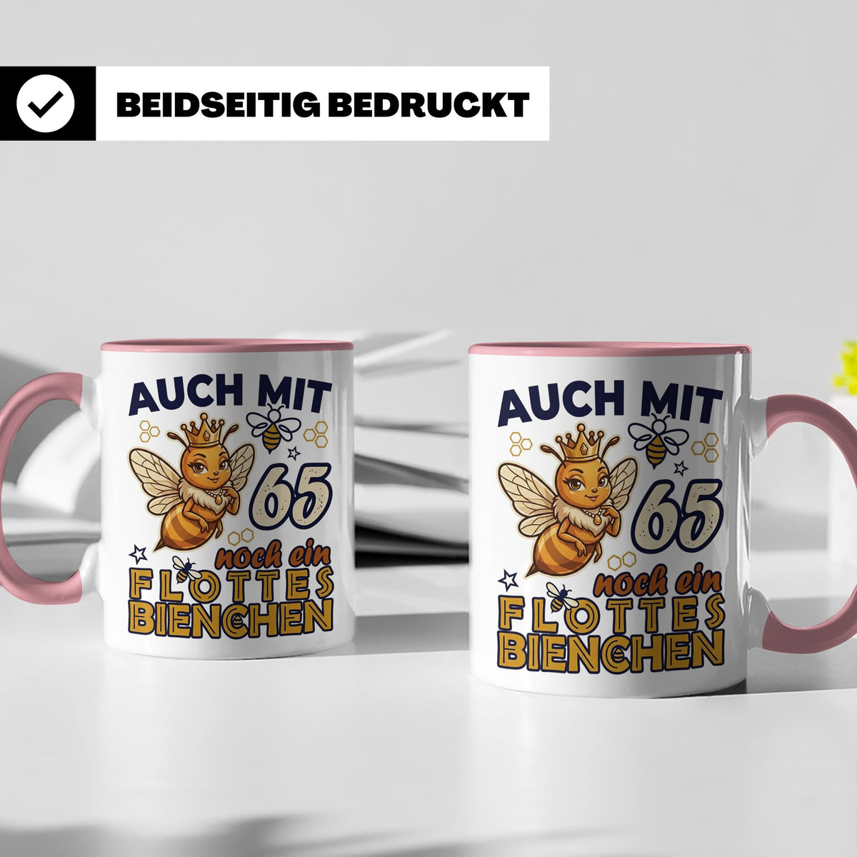 65. Geburtstag Tasse Frau Lustig Flottes Bienchen Spruch Bie – Rosa [farbe:rosa]