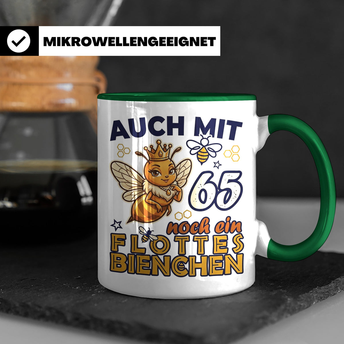 65. Geburtstag Tasse Frau Lustig Flottes Bienchen Spruch Bie – Grün [farbe:grün]