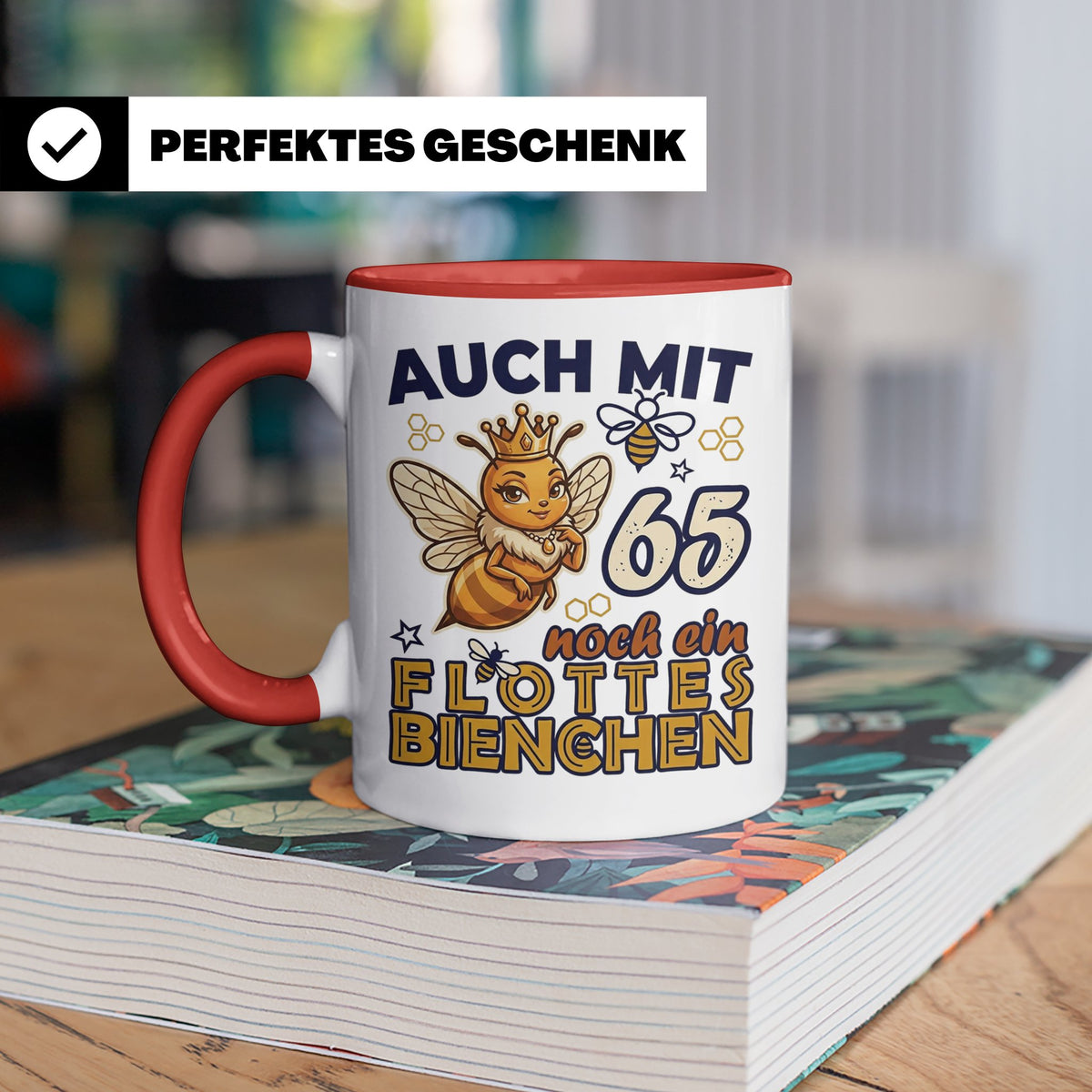 65. Geburtstag Tasse Frau Lustig Flottes Bienchen Spruch Bie – Rot [farbe:rot]