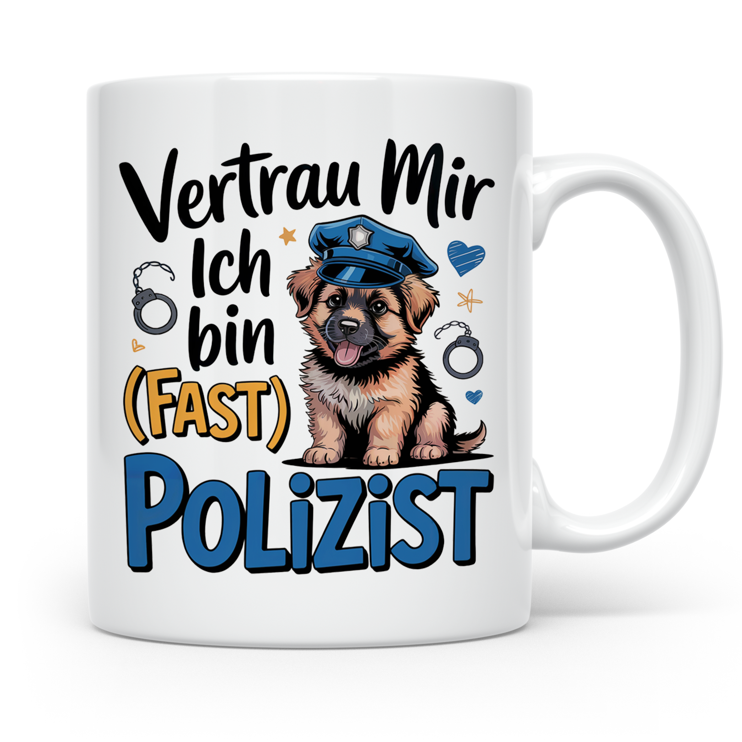 Hunde Polizist Tasse - Vertrau Mir Ich Bin Fast Polizist Sch – Weiß [farbe:weiß]