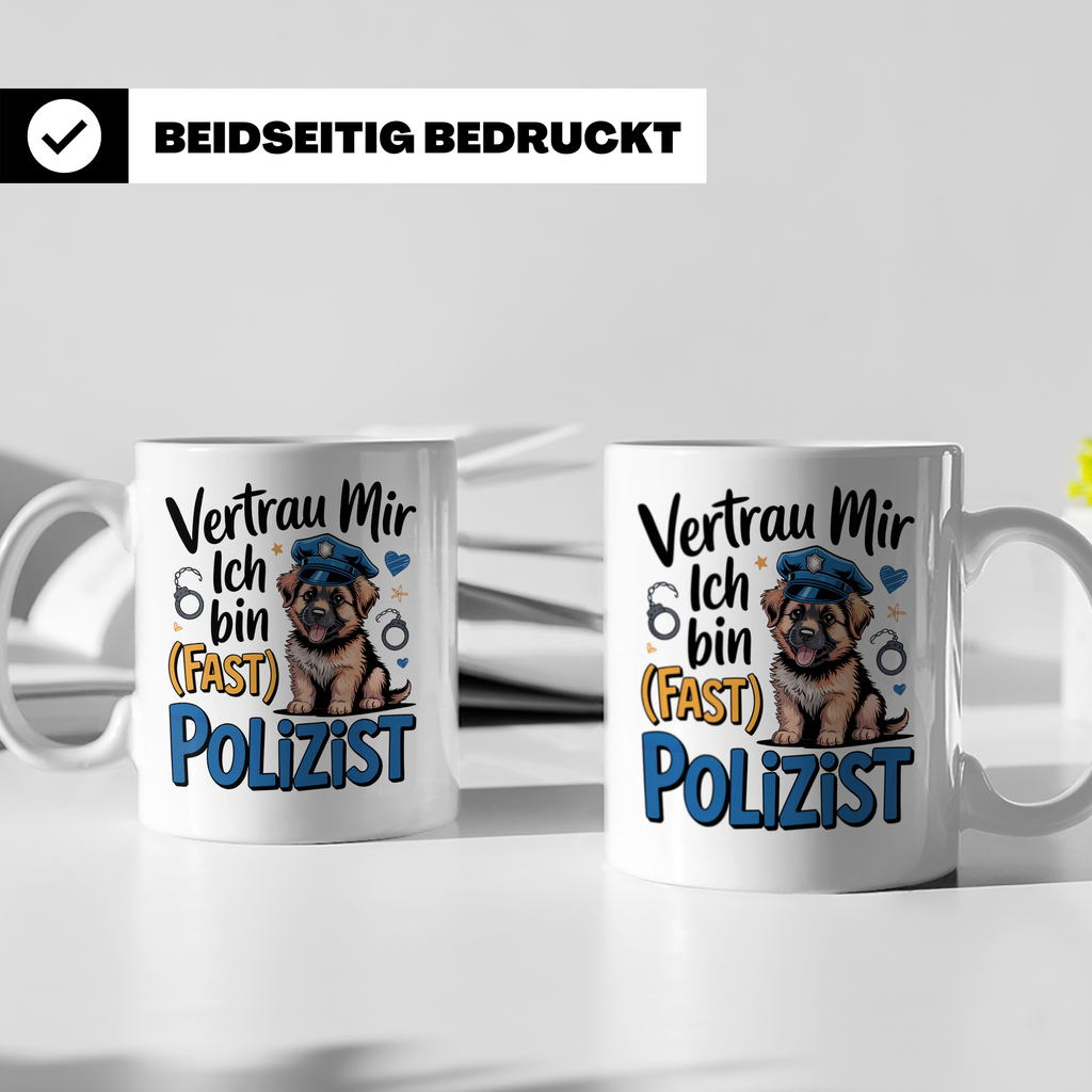 Hunde Polizist Tasse - Vertrau Mir Ich Bin Fast Polizist Sch – Weiß [farbe:weiß]