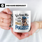 Hunde Polizist Tasse - Vertrau Mir Ich Bin Fast Polizist Sch – Weiß [farbe:weiß]
