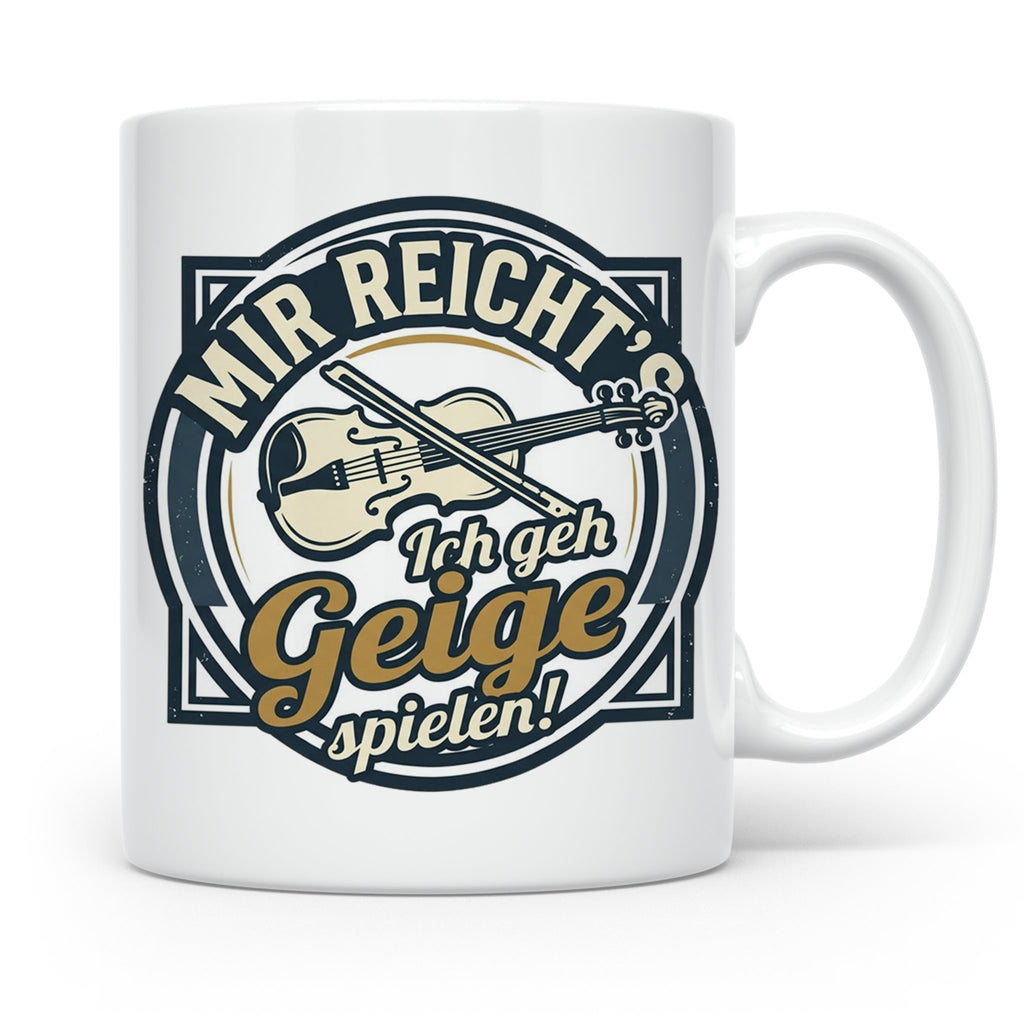 Geige Tasse mit Spruch Mir reicht's ich geh spielen, lustige – Weiß [farbe:weiß]