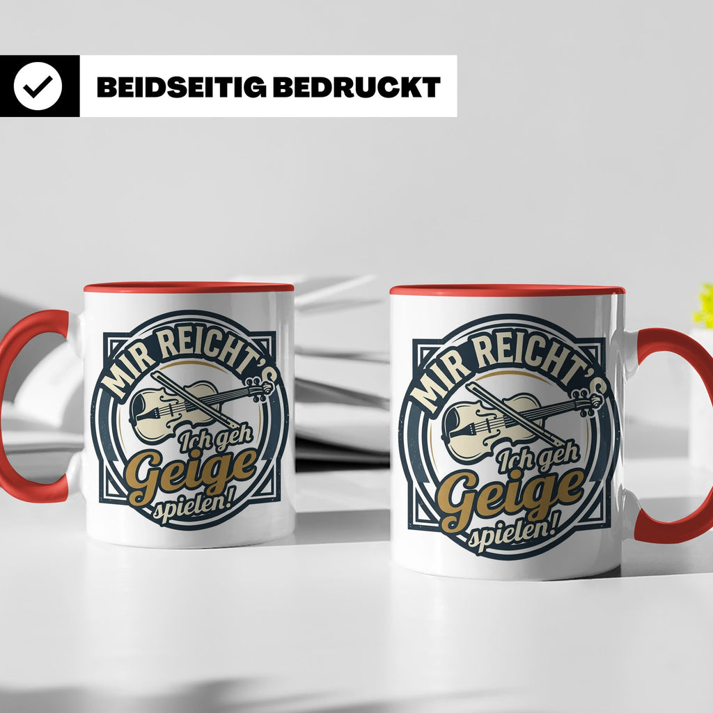 Geige Tasse mit Spruch Mir reicht's ich geh spielen, lustige – Rot [farbe:rot]