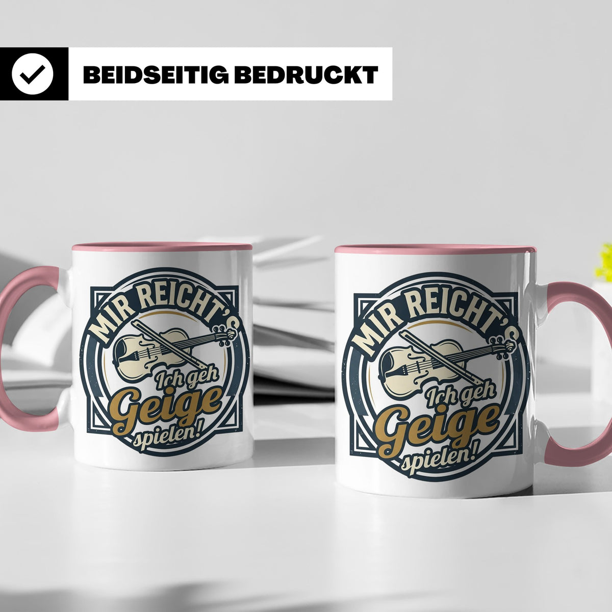 Geige Tasse mit Spruch Mir reicht's ich geh spielen, lustige – Rosa [farbe:rosa]