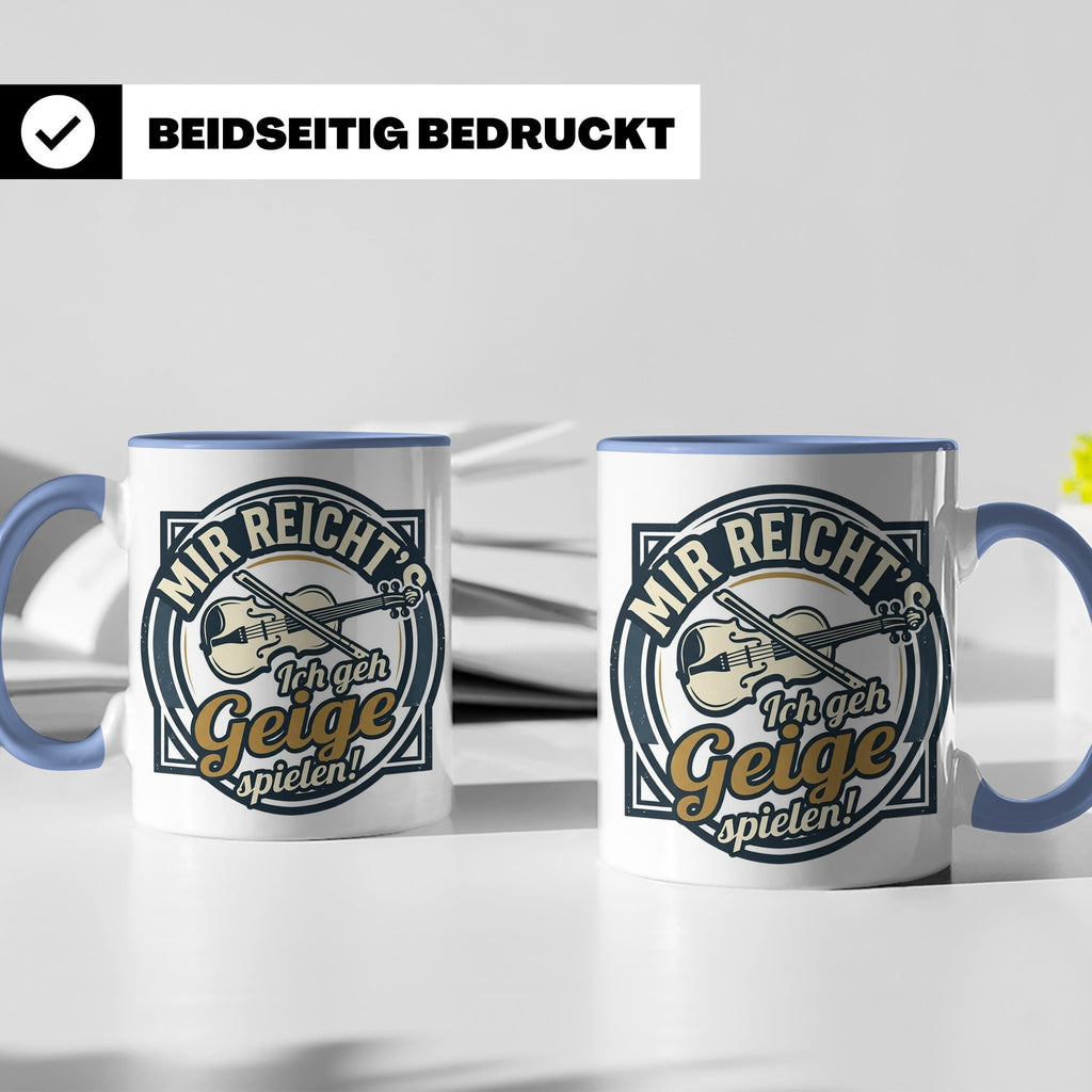 Geige Tasse mit Spruch Mir reicht's ich geh spielen, lustige – Blau [farbe:blau]