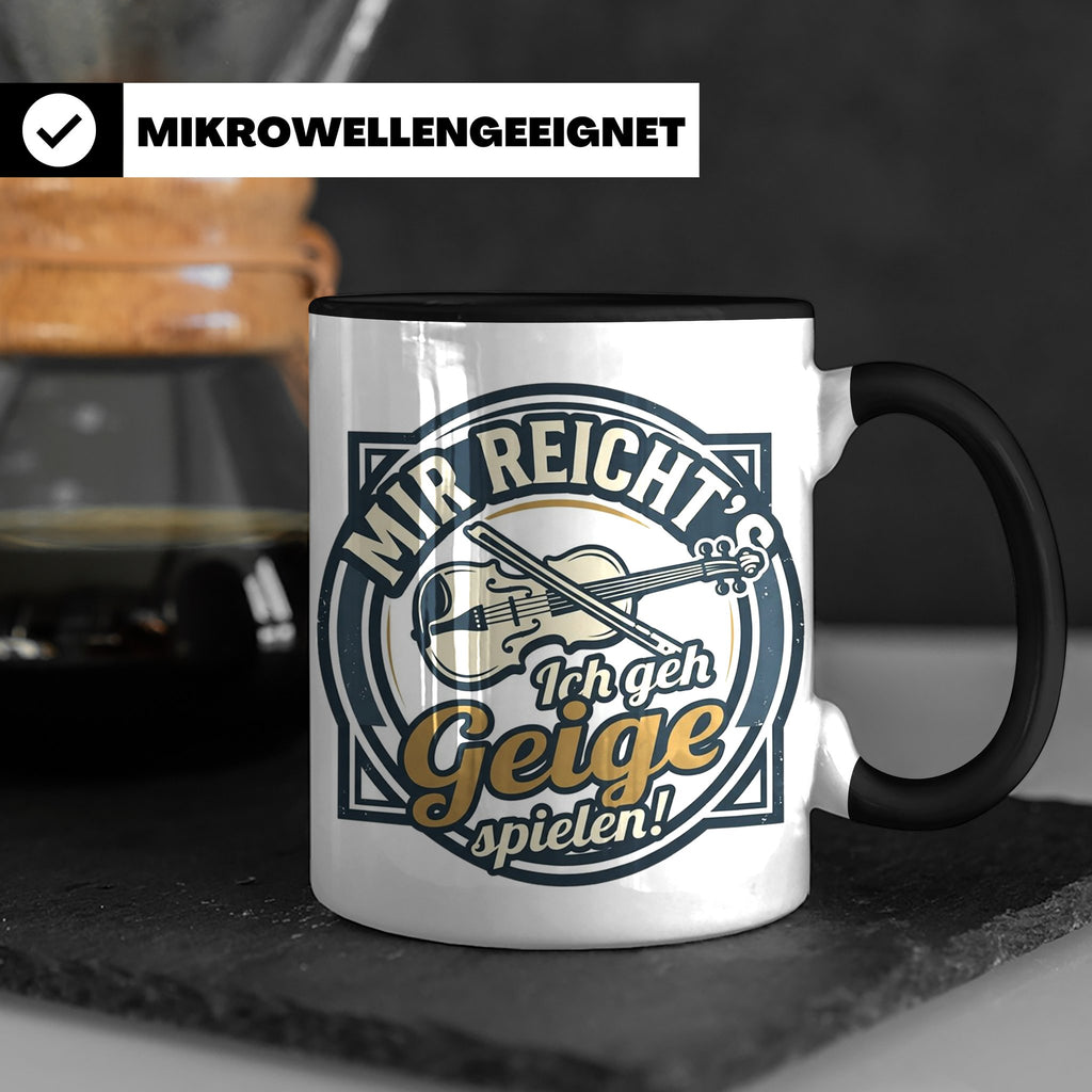 Geige Tasse mit Spruch Mir reicht's ich geh spielen, lustige – Schwarz [farbe:schwarz]