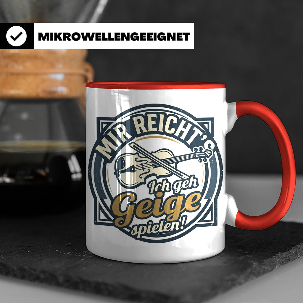 Geige Tasse mit Spruch Mir reicht's ich geh spielen, lustige – Rot [farbe:rot]