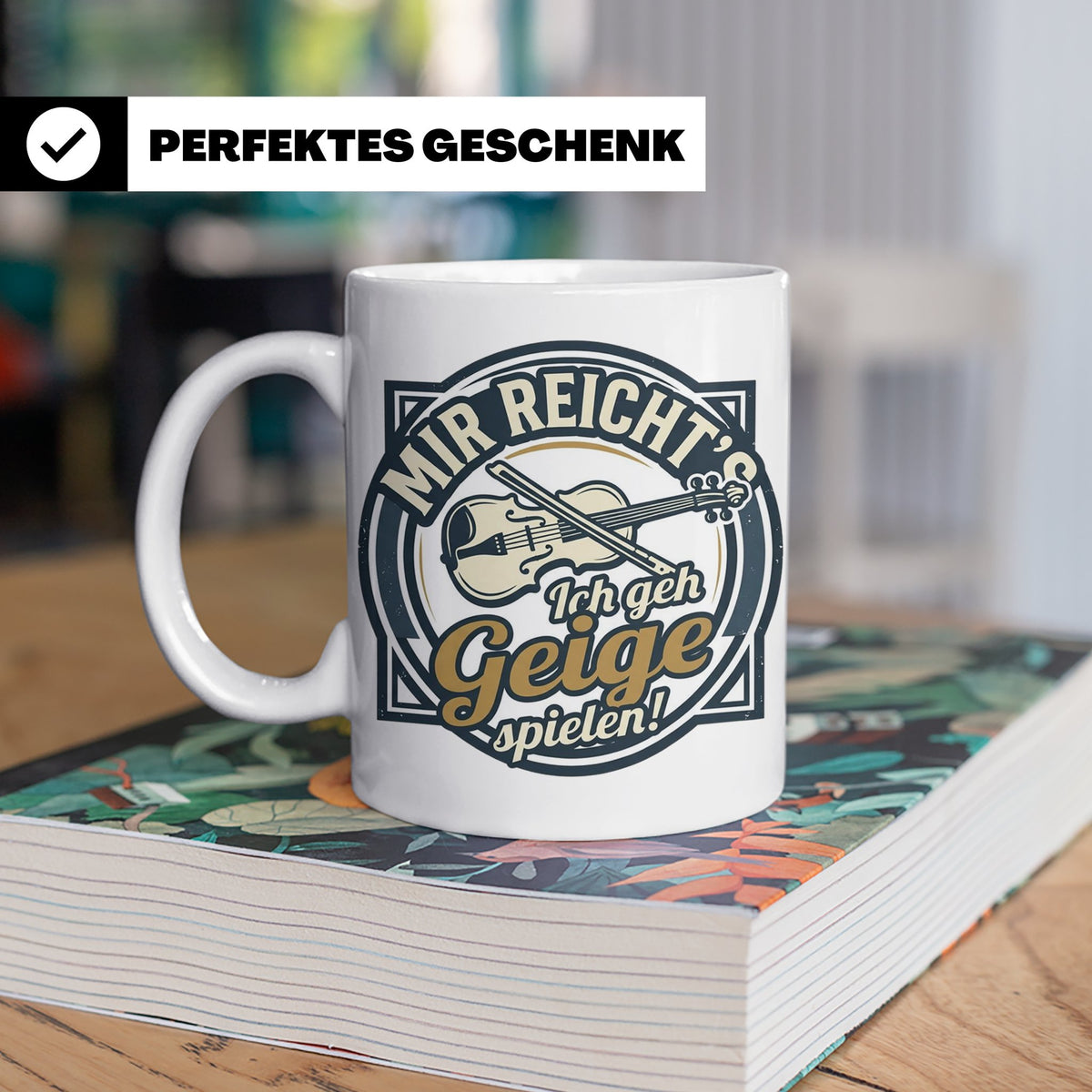 Geige Tasse mit Spruch Mir reicht's ich geh spielen, lustige – Weiß [farbe:weiß]