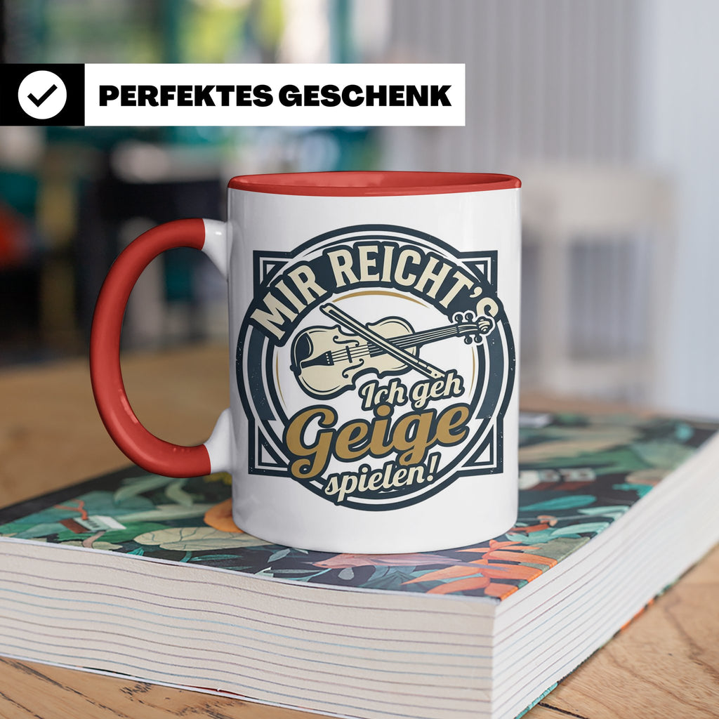Geige Tasse mit Spruch Mir reicht's ich geh spielen, lustige – Rot [farbe:rot]