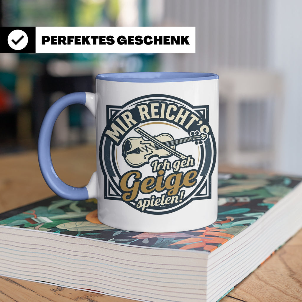 Geige Tasse mit Spruch Mir reicht's ich geh spielen, lustige – Blau [farbe:blau]