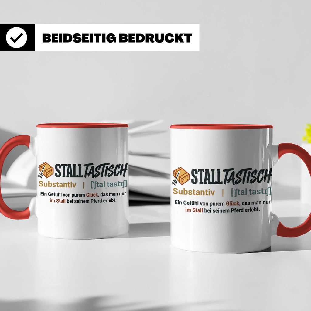 Pferde Tasse Stalltastisch Spruch, Geschenk für Reiterin, Ka – Rot [farbe:rot]