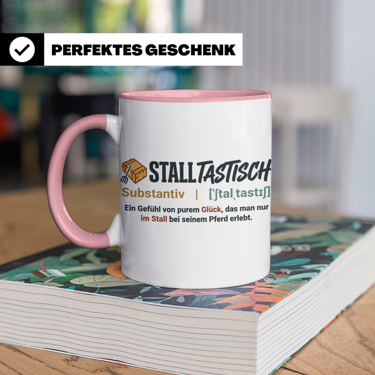 Pferde Tasse Stalltastisch Spruch, Geschenk für Reiterin, Ka – Rosa [farbe:rosa]