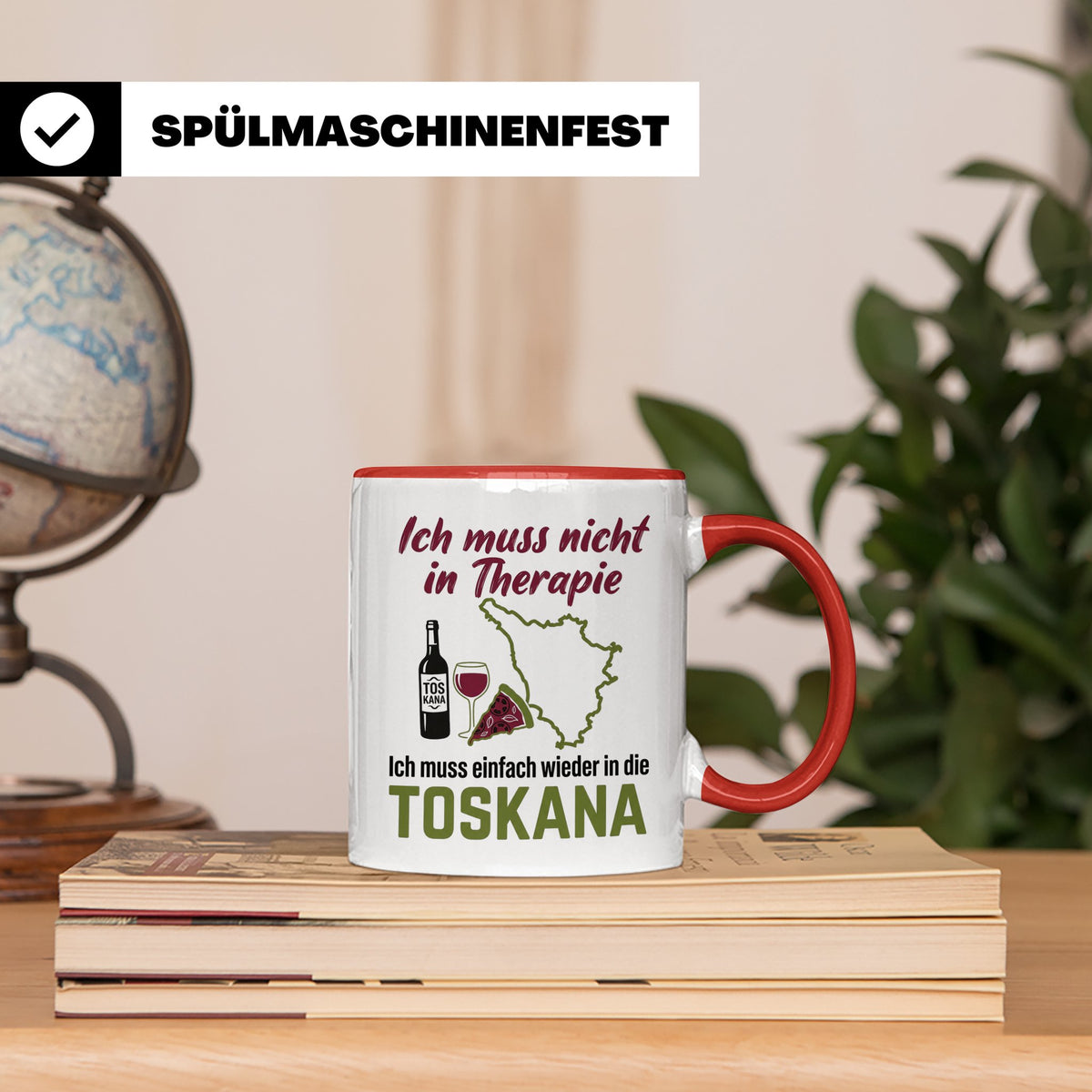 Toskana Tasse mit Spruch Ich muss nicht in Therapie. Italien – Rot [farbe:rot]