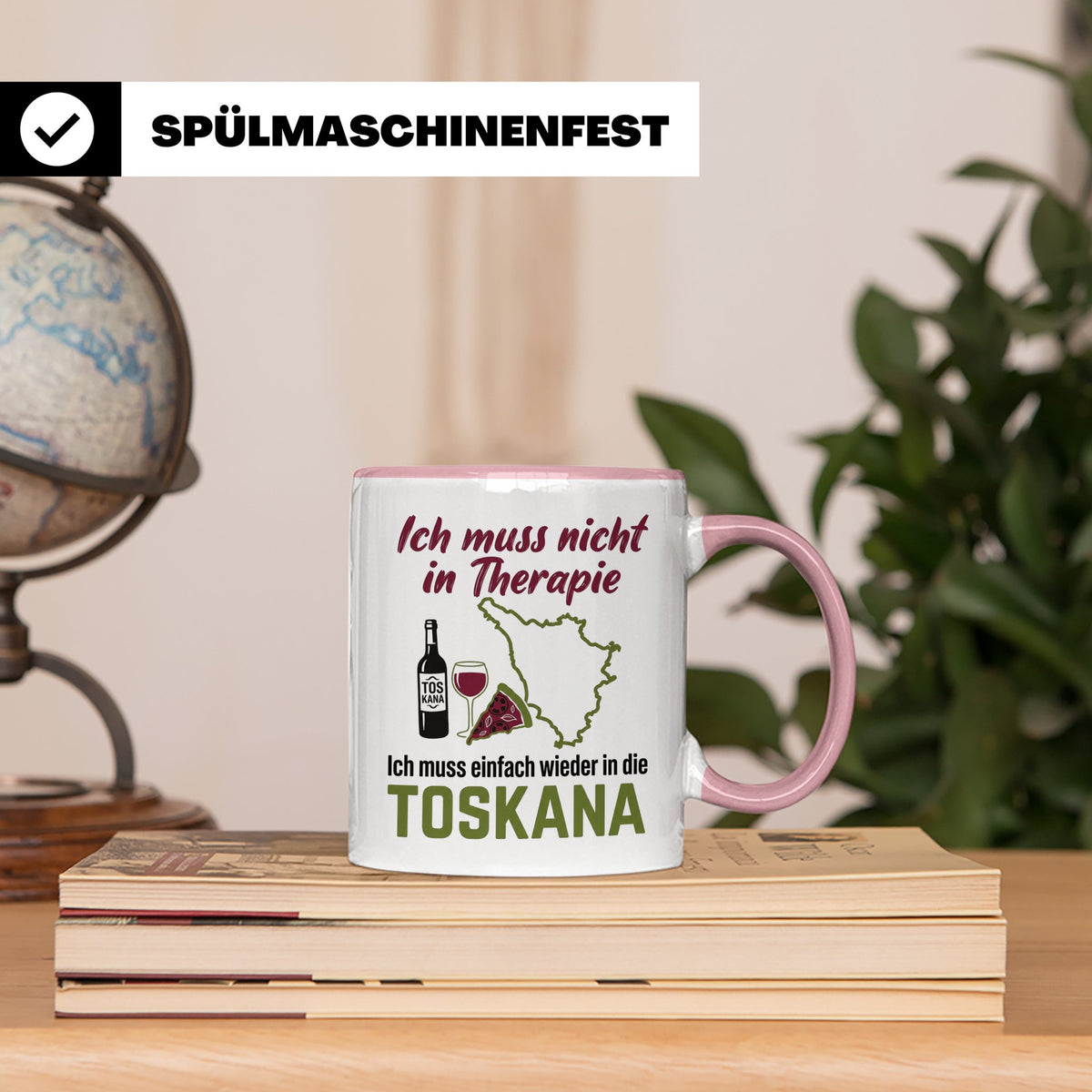 Toskana Tasse mit Spruch Ich muss nicht in Therapie. Italien – Rosa [farbe:rosa]