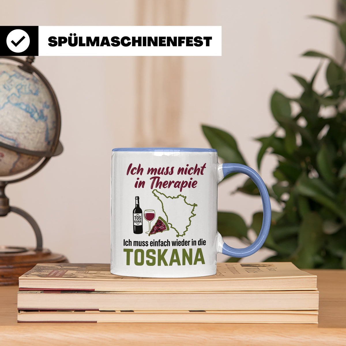 Toskana Tasse mit Spruch Ich muss nicht in Therapie. Italien – Blau [farbe:blau]