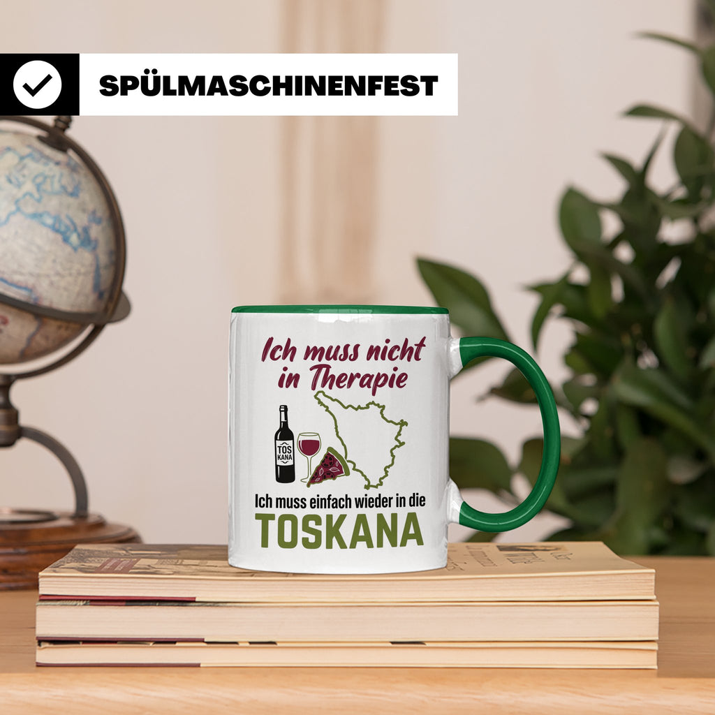 Toskana Tasse mit Spruch Ich muss nicht in Therapie. Italien – Grün [farbe:grün]