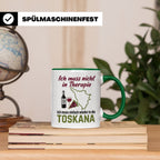 Toskana Tasse mit Spruch Ich muss nicht in Therapie. Italien – Grün [farbe:grün]
