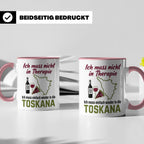 Toskana Tasse mit Spruch Ich muss nicht in Therapie. Italien – Rosa [farbe:rosa]