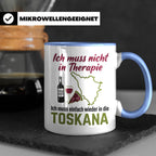 Toskana Tasse mit Spruch Ich muss nicht in Therapie. Italien – Blau [farbe:blau]