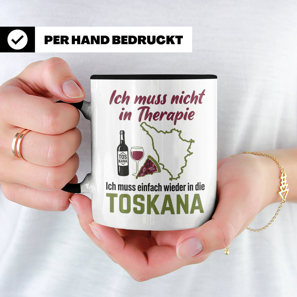 Toskana Tasse mit Spruch Ich muss nicht in Therapie. Italien – Schwarz [farbe:schwarz]