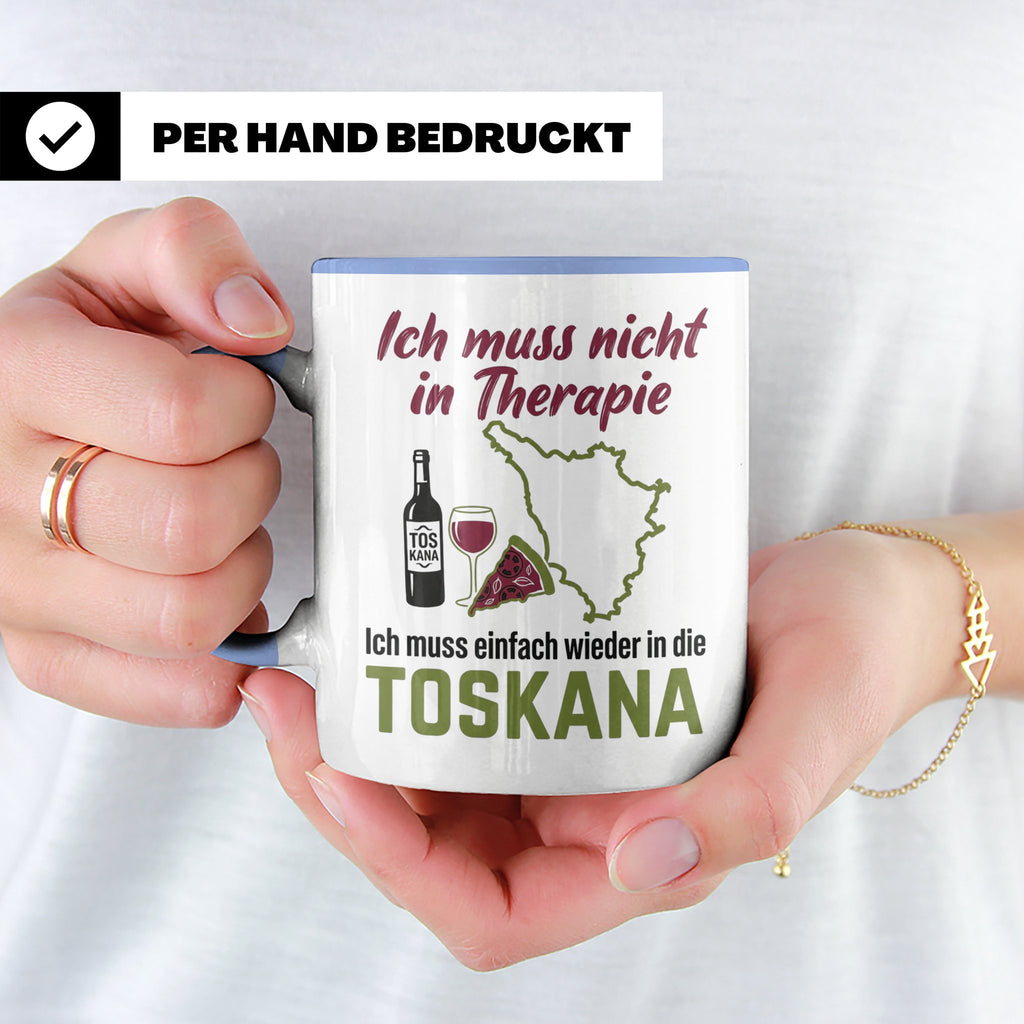Toskana Tasse mit Spruch Ich muss nicht in Therapie. Italien – Blau [farbe:blau]