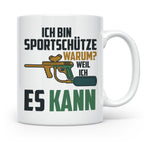 Paintball Tasse mit Spruch 'Ich bin Sportschütze weil ich es – Weiß [farbe:weiß]