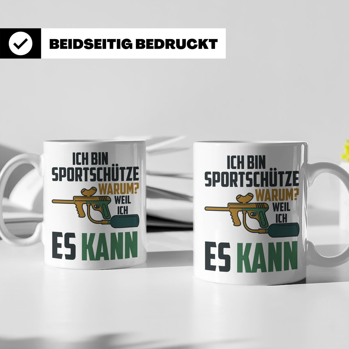 Paintball Tasse mit Spruch 'Ich bin Sportschütze weil ich es – Weiß [farbe:weiß]