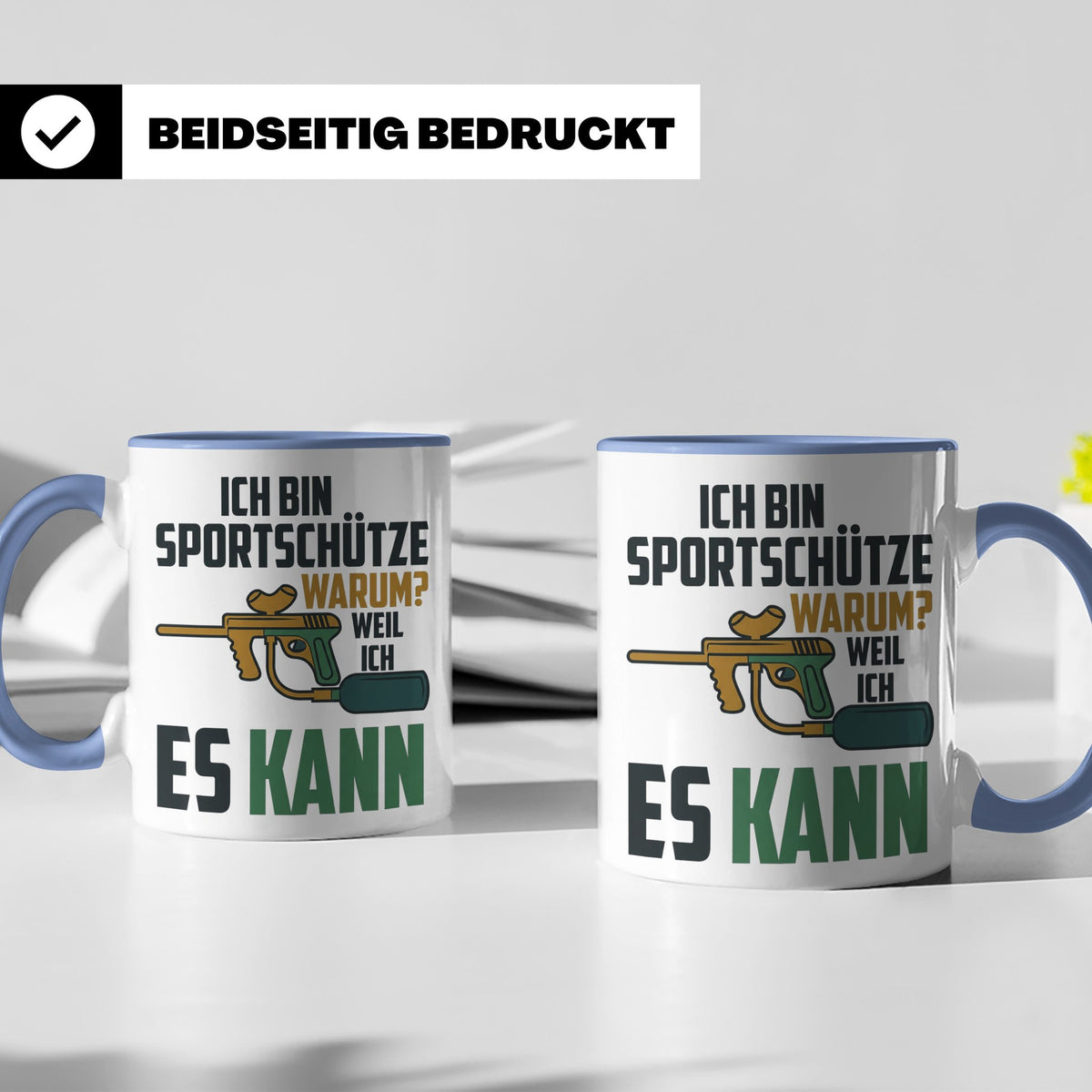 Paintball Tasse mit Spruch 'Ich bin Sportschütze weil ich es – Blau [farbe:blau]