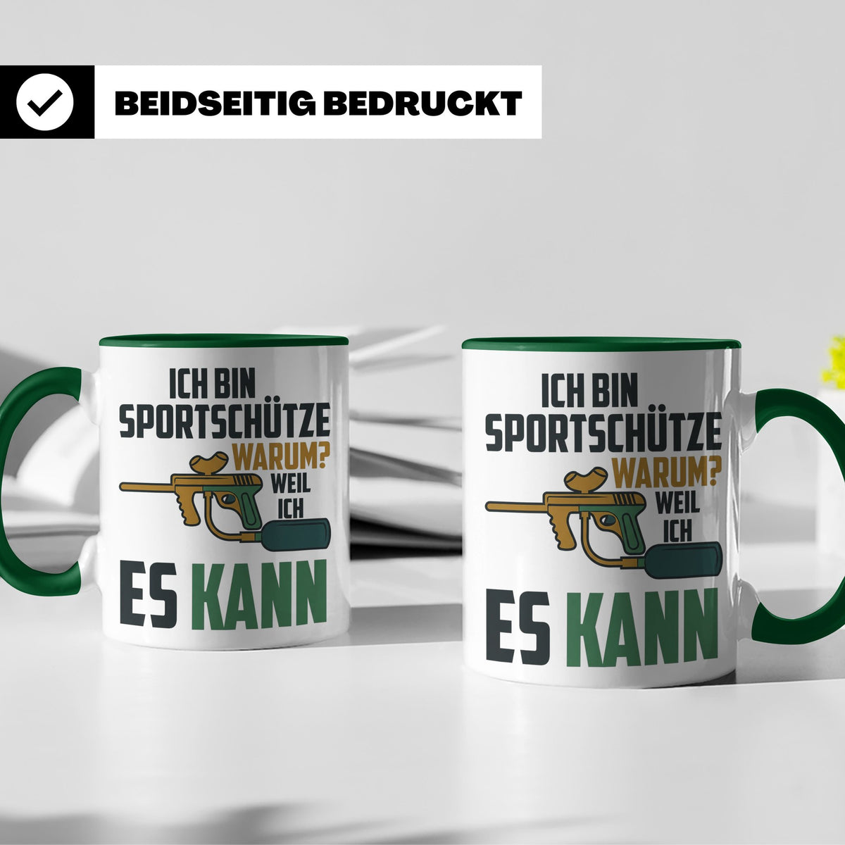 Paintball Tasse mit Spruch 'Ich bin Sportschütze weil ich es – Grün [farbe:grün]