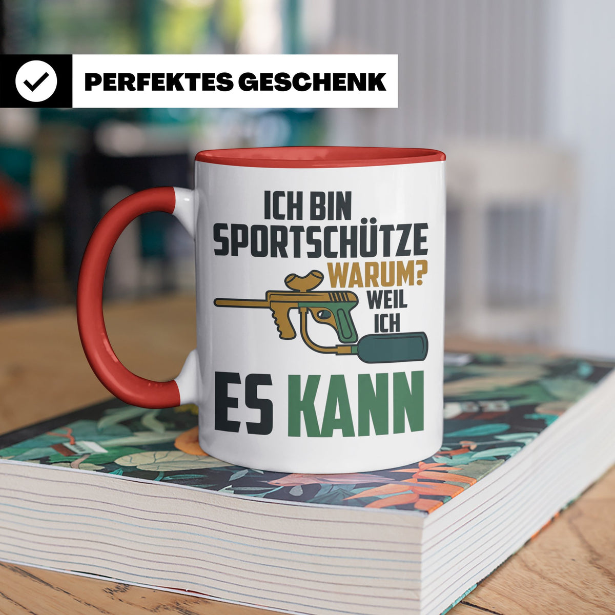 Paintball Tasse mit Spruch 'Ich bin Sportschütze weil ich es – Rot [farbe:rot]