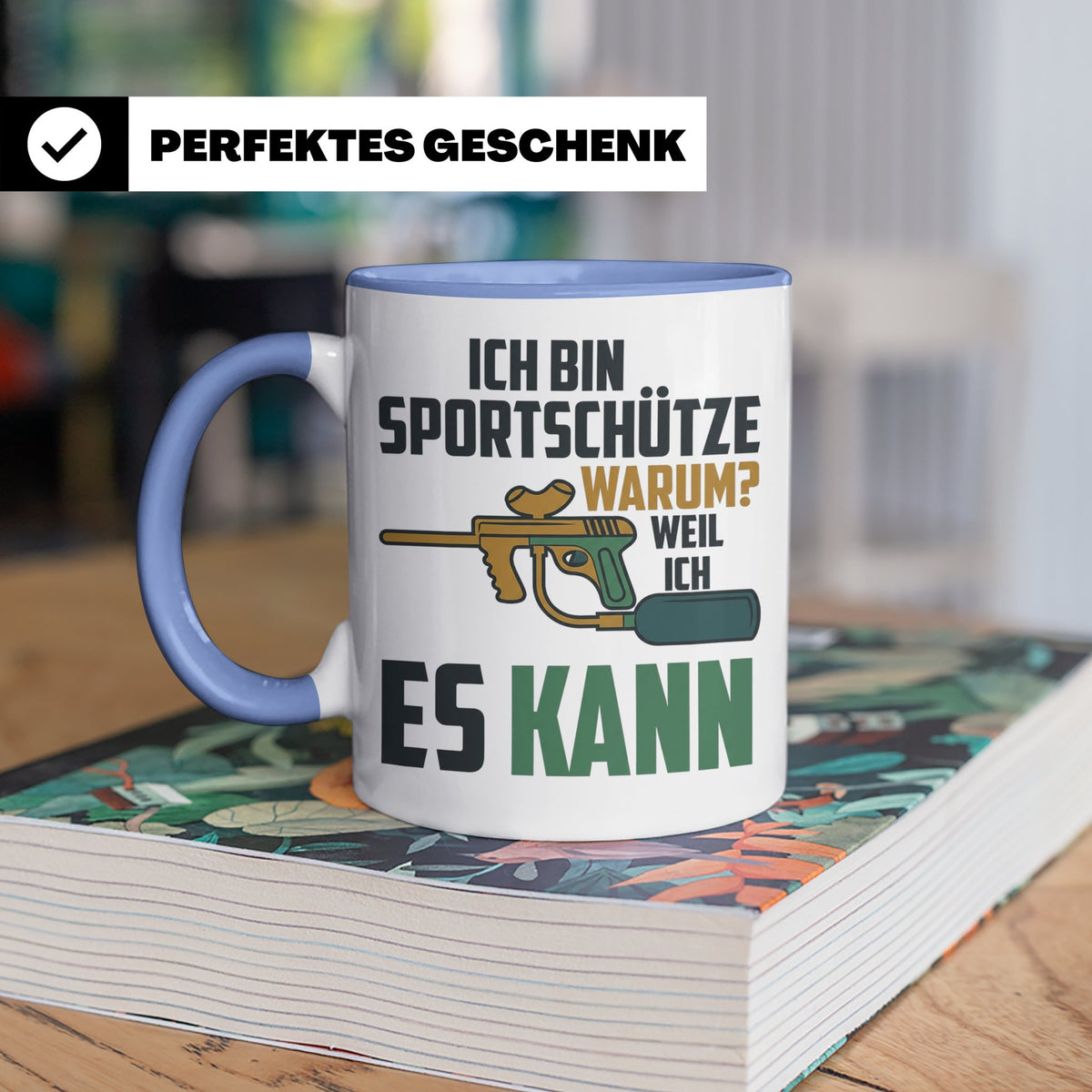 Paintball Tasse mit Spruch 'Ich bin Sportschütze weil ich es – Blau [farbe:blau]