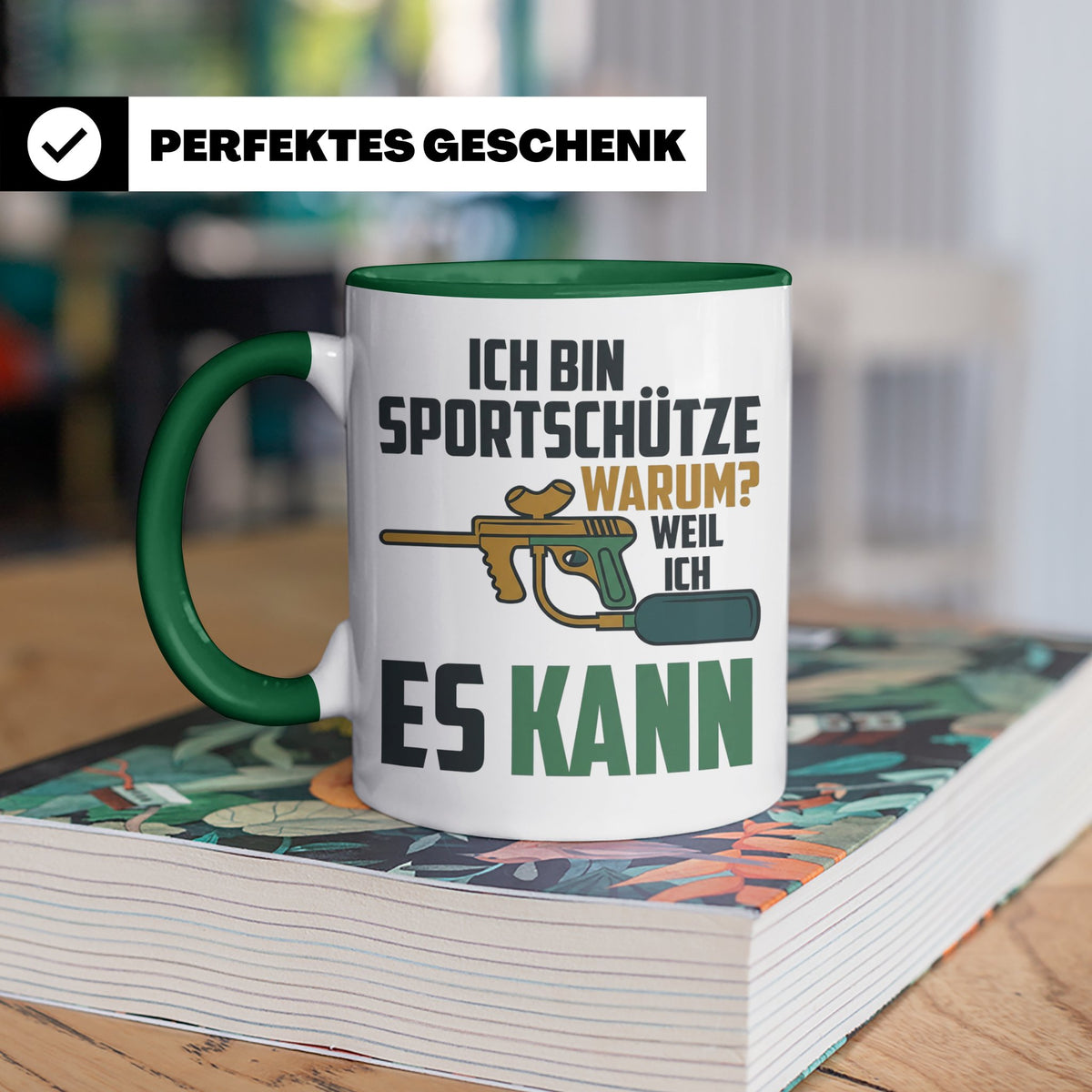 Paintball Tasse mit Spruch 'Ich bin Sportschütze weil ich es – Grün [farbe:grün]