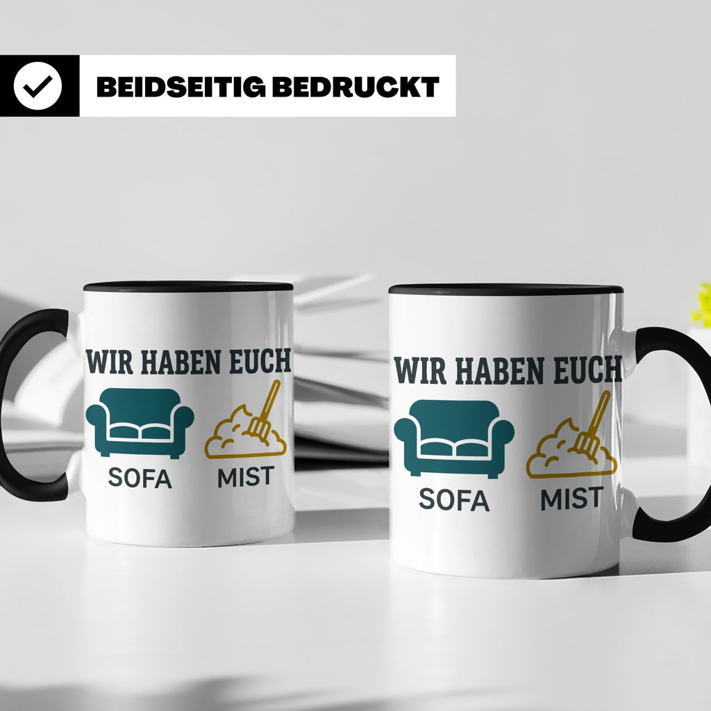 Wir haben euch so vermisst Tasse mit Sofa Mist Wortspiel, Lu – Schwarz [farbe:schwarz]