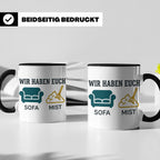 Wir haben euch so vermisst Tasse mit Sofa Mist Wortspiel, Lu – Schwarz [farbe:schwarz]