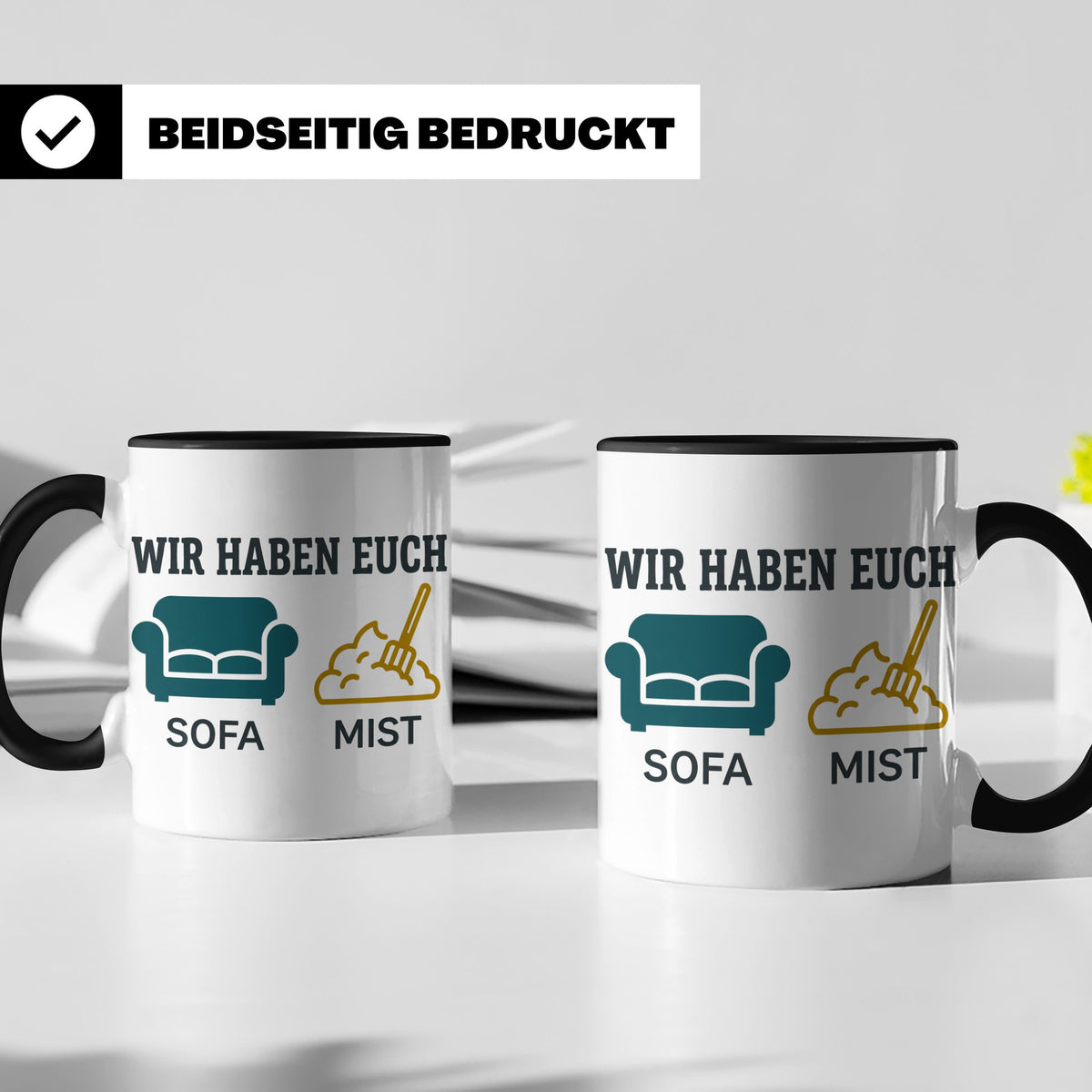 Wir haben euch so vermisst Tasse mit Sofa Mist Wortspiel, Lu – Schwarz [farbe:schwarz]