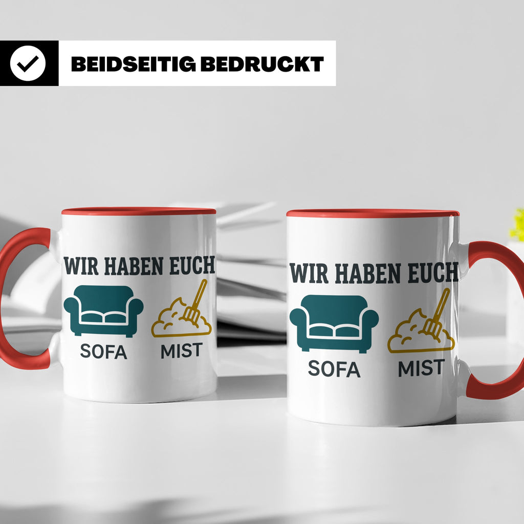 Wir haben euch so vermisst Tasse mit Sofa Mist Wortspiel, Lu – Rot [farbe:rot]
