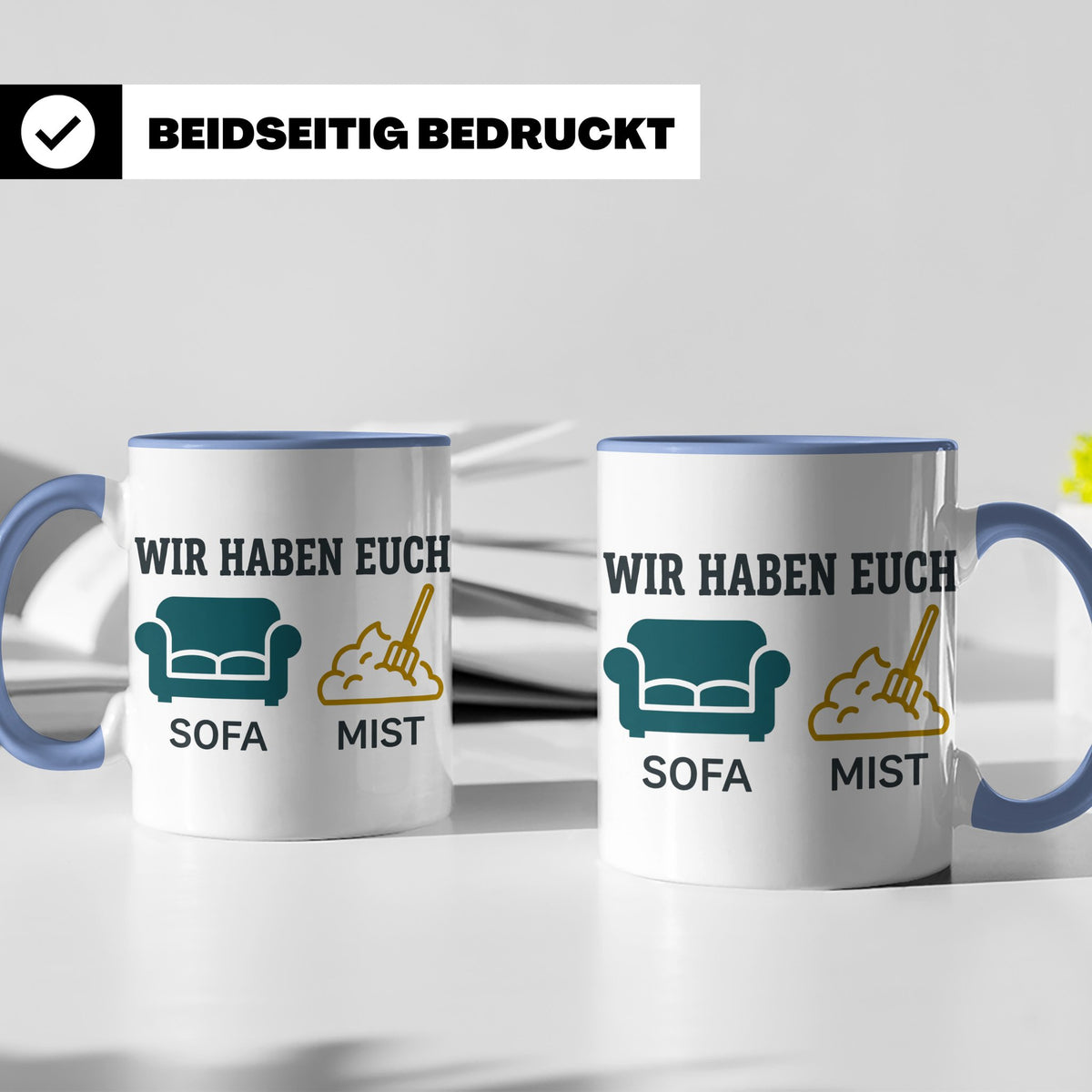 Wir haben euch so vermisst Tasse mit Sofa Mist Wortspiel, Lu – Blau [farbe:blau]