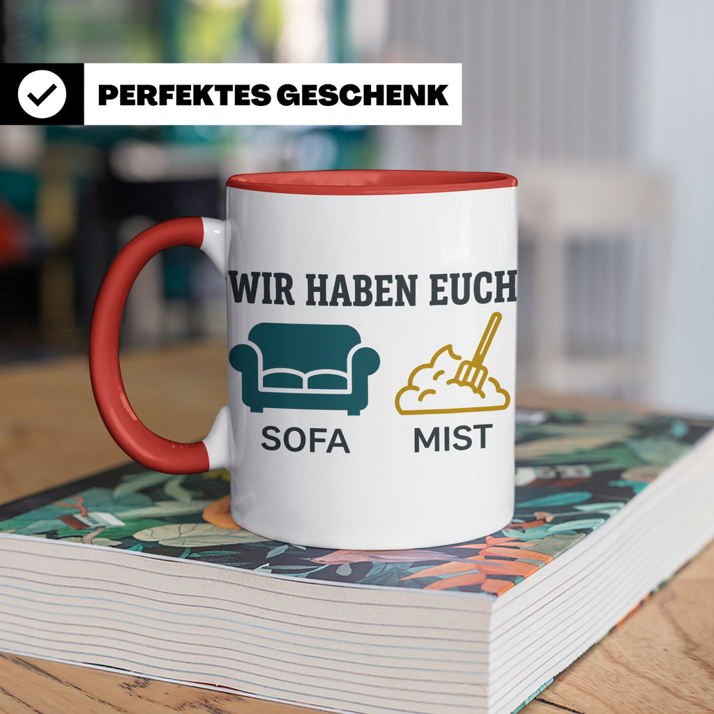 Wir haben euch so vermisst Tasse mit Sofa Mist Wortspiel, Lu – Rot [farbe:rot]