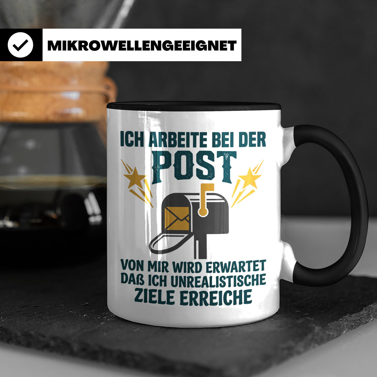 Postbote Tasse mit Spruch Unrealistische Ziele, Geschenk für – Schwarz [farbe:schwarz]