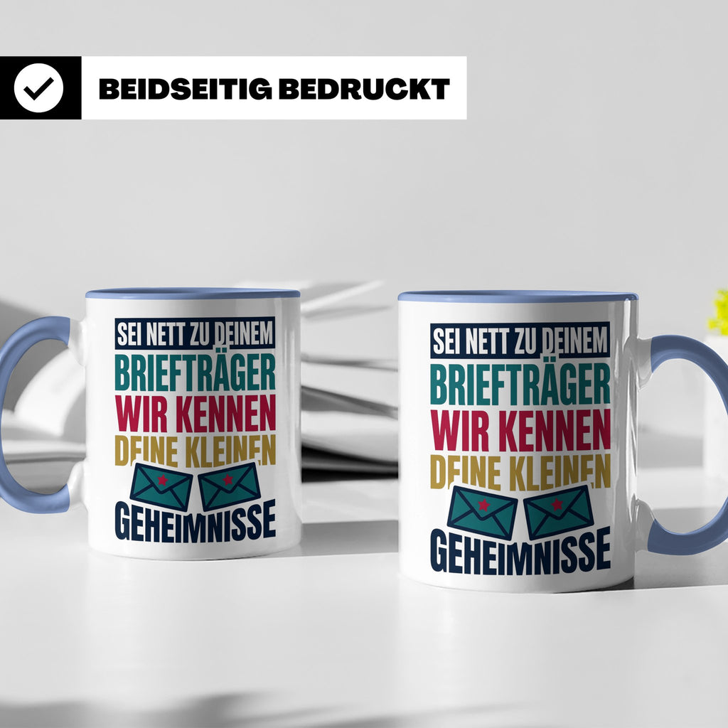 Briefträger Tasse mit Spruch "Wir kennen deine Geheimnisse"  – Blau [farbe:blau]