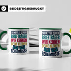 Briefträger Tasse mit Spruch "Wir kennen deine Geheimnisse"  – Grün [farbe:grün]