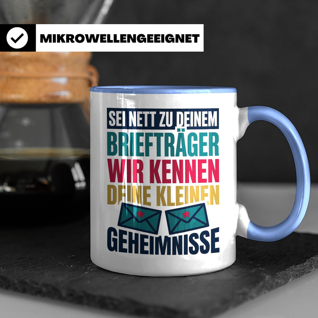 Briefträger Tasse mit Spruch "Wir kennen deine Geheimnisse"  – Blau [farbe:blau]