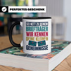 Briefträger Tasse mit Spruch "Wir kennen deine Geheimnisse"  – Schwarz [farbe:schwarz]