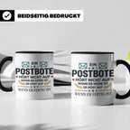 Postbote Tasse mit Spruch "Hört nicht auf wenn er müde ist"  – Schwarz [farbe:schwarz]