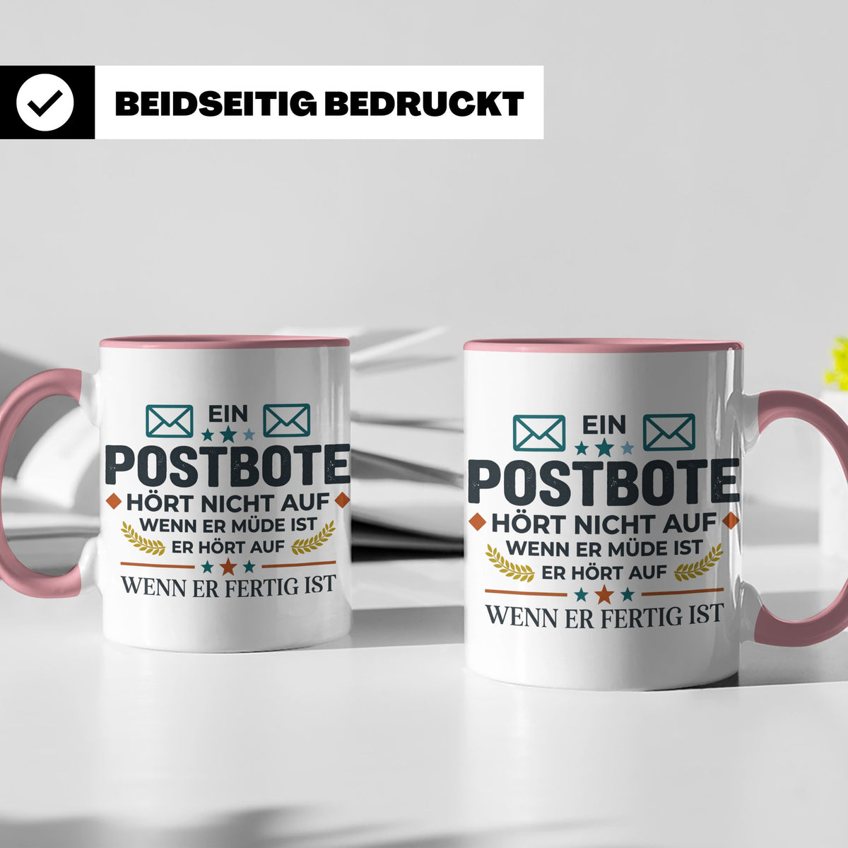 Postbote Tasse mit Spruch "Hört nicht auf wenn er müde ist"  – Rosa [farbe:rosa]