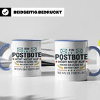 Postbote Tasse mit Spruch "Hört nicht auf wenn er müde ist"  – Blau [farbe:blau]